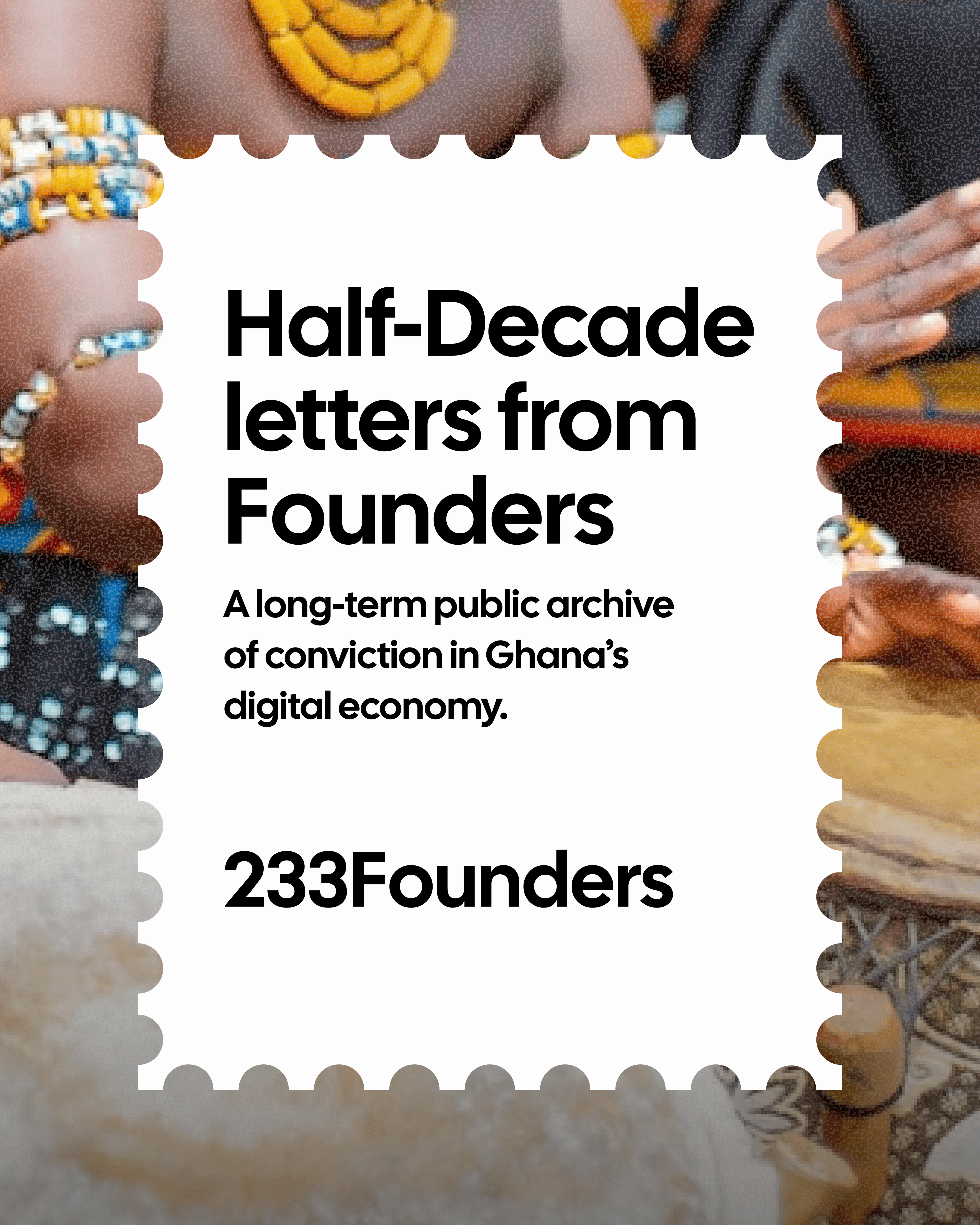 Postage stamp graphic for 'Half-Decade letters from Founders' by 233Founders, on a blurred background of traditional Ghanaian culture and drumming.